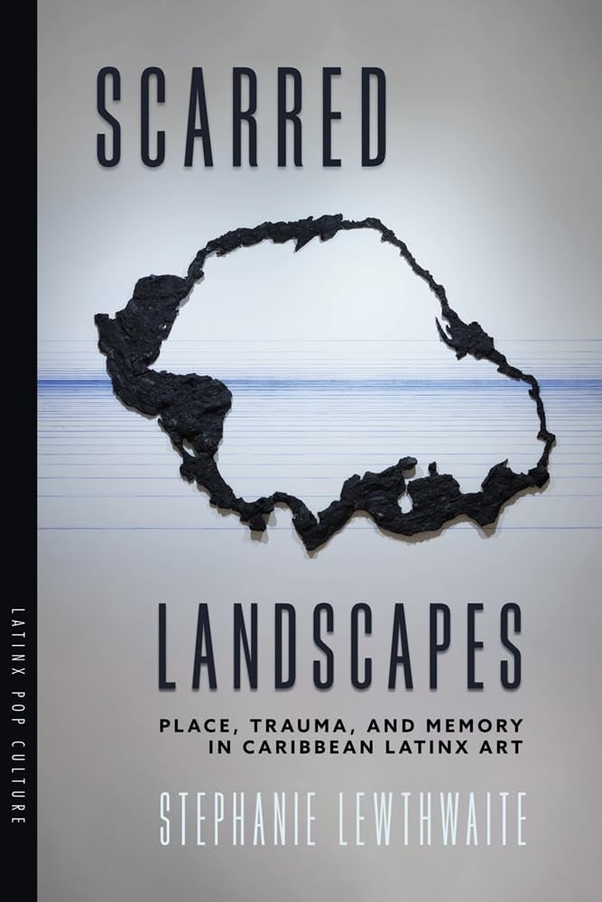 Book cover for Stephanie Lewthwaite, “Scarred Landscapes: Place, Trauma, and Memory in Caribbean Latinx Art.” Gallery view of a wall piece—an irregular black ring hovering over subtle horizontal lines.