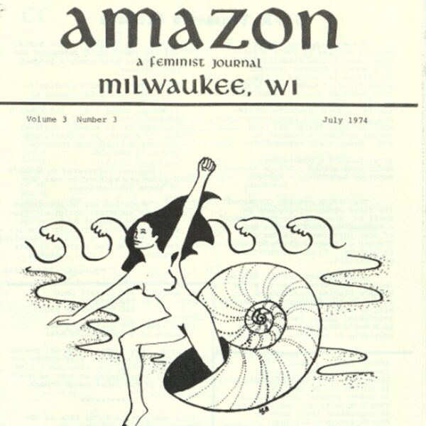Cover of Amazon: A Feminist Journal, showing a drawn figure of a woman emerging from a seashell with waves in the background.