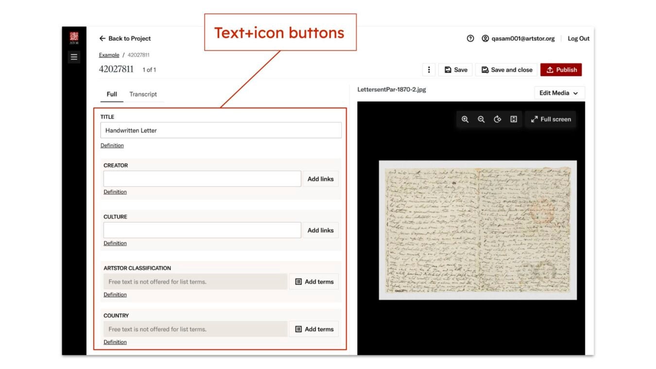 Screenshot of an updated cataloging interface for the same handwritten letter record. The top action buttons now include both icons and text labels (Save, Save and close, Publish). The left panel shows clearly labeled metadata sections (Title, Creator, Culture, Artstor Classification, Country) with “Add links” or “Add terms” buttons. On the right, a large image viewer displays the handwritten letter with zoom controls and a “Full screen” option. A red annotation highlights the text-plus-icon buttons and the metadata form layout.